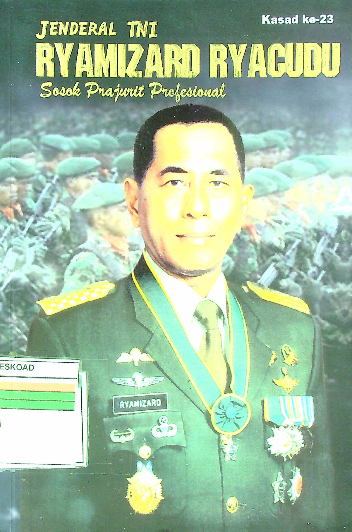 Jenderal TNI Ryamizard Ryacudu Sosok Prajurit Profesional